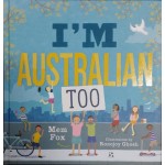 I'm Australian Too! Hardback - by Mem Fox